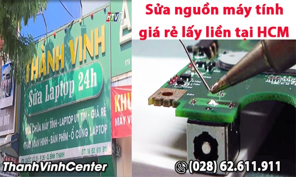 Sửa nguồn máy tính giá rẻ lấy liền tại HCM | Thành Vinh Center