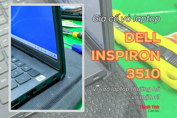 Gia cố vỏ laptop Dell Inspiron 3510