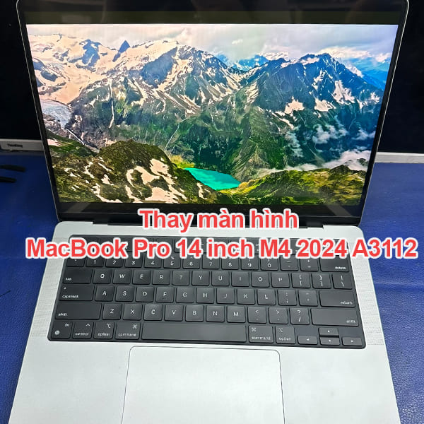 Thay Màn hình MacBook Pro 14 inch M4 2024 A3112