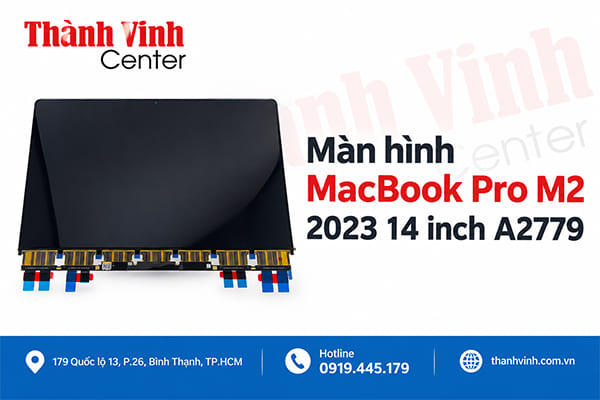 Màn hình MacBook Pro M2 2023 14 inch A2779