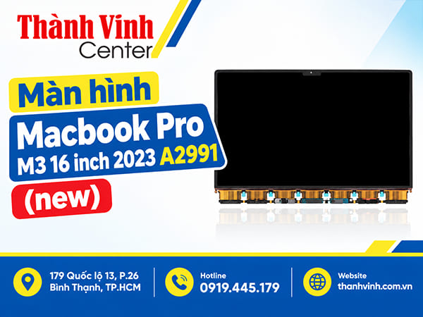 màn hình MacBook Pro M3 16 inch 2023 A2991