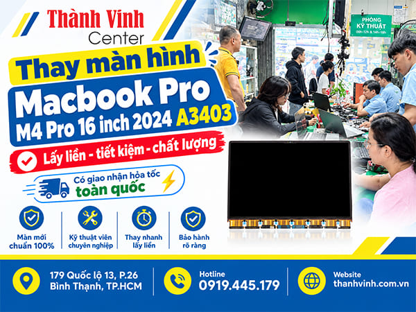 Thay màn hình MacBook Pro M4 Pro 16 inch 2024 A3403 