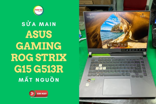 Sửa laptop Asus Gaming ROG Strix G15 G513R: Mất nguồn do chơi game xuyên đêm?