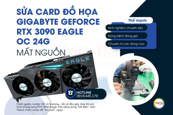 Ca sửa card đồ họa Gigabyte Geforce RTX 3090 Eagle 24G mất nguồn