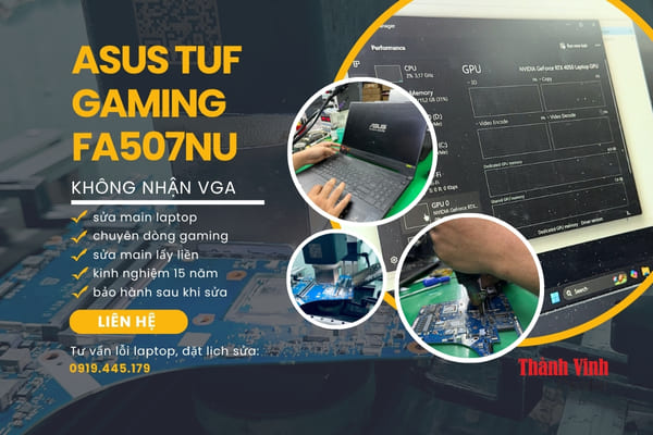 Sửa laptop Asus TUF gaming A15 FA507NU không nhận VGA có khó không?