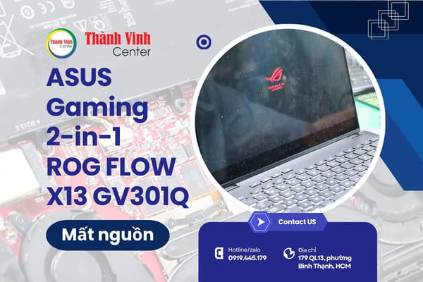 Sửa Main Laptop ASUS Gaming ROG Flow X13 GV301Q