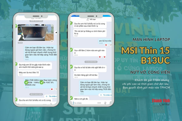 Lý do chị Như ở Gia Lai chọn thay màn hình laptop MSI Thin 15 B13UC tại Thành Vinh Center