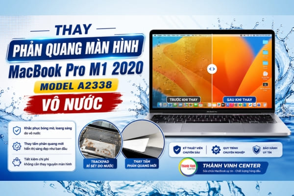Thay phản quang màn hình MacBook Pro M1 2020 Model A2338 vô nước