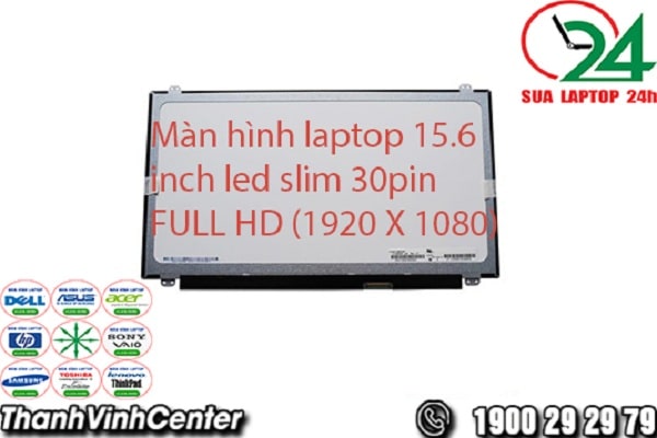 Màn hình laptop 15.6 inch LED slim 30pin FULL HD 1920X1080