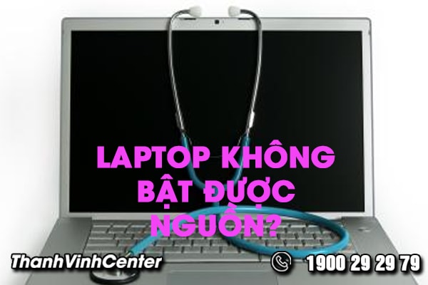 laptop-khong-bat-duoc-nguon-nguyen-nhan-va-cach-khac-phuc