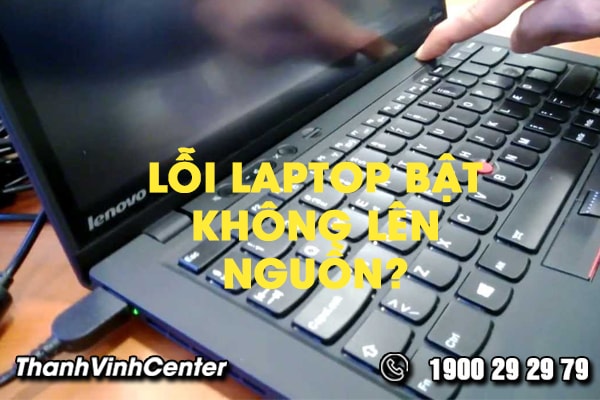 tong-hop-cach-khac-phuc-loi-laptop-bat-khong-len-nguon