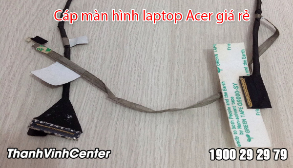 Cáp màn hình laptop Acer chính hãng,giá thành rẻ
