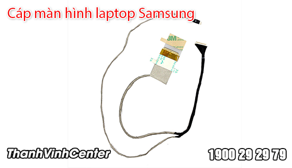 Các loại cáp màn hình laptop Samsung hiện có trên thị trường