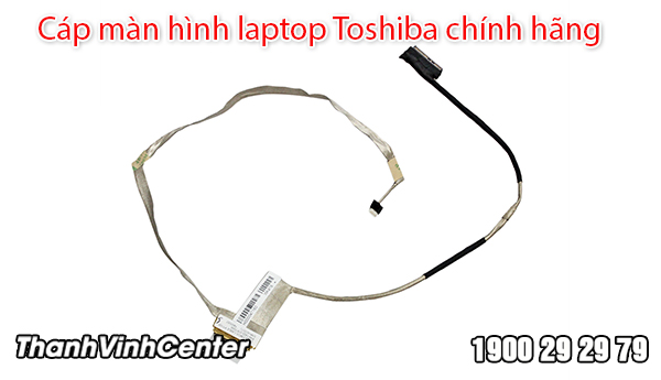 Cáp màn hình laptop Toshiba chính hãng