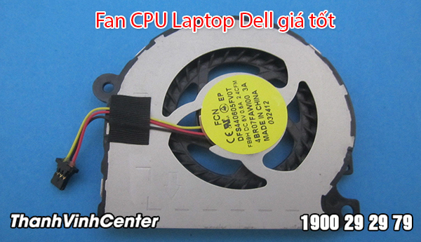 Công ty thay Fan CPU laptop Dell nhanh chóng, chất lượng