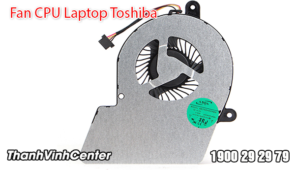 Đôi nét về  Fan CPU laptop Toshiba 