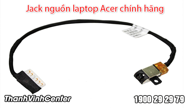 Đôi nét về Jack nguồn laptop Acer