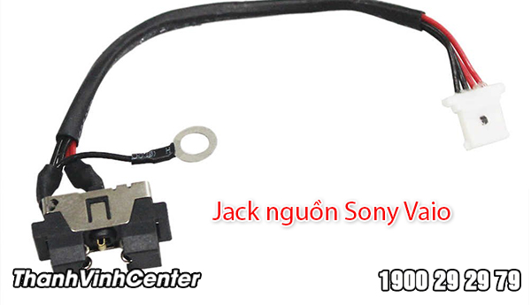 Thay jack nguồn laptop Sony Vaio chất lượng, giá rẻ