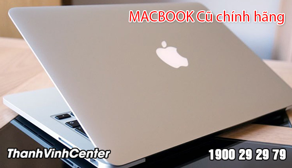 Chuyên bán macbook cũ giá rẻ, chất lượng