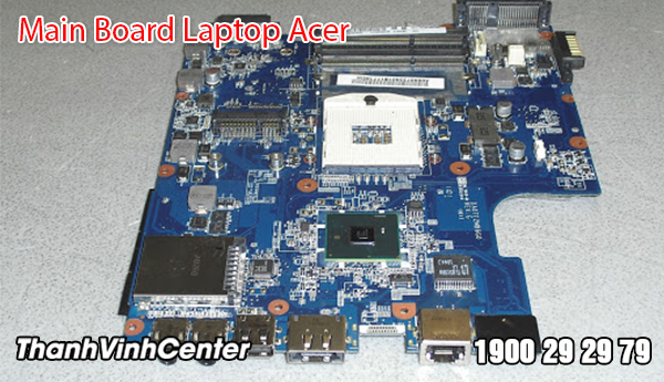 Một số loại Main Board Laptop Acer được sử dụng hiện nay