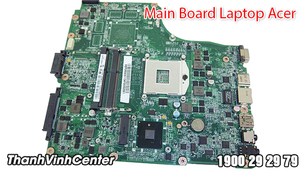 Địa chỉ cung cấp Main Board Laptop Acer chất lượng