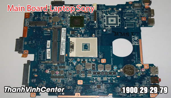 Main Board Laptop Sony chính hãng được cung cấp bởi Thành Vinh Center