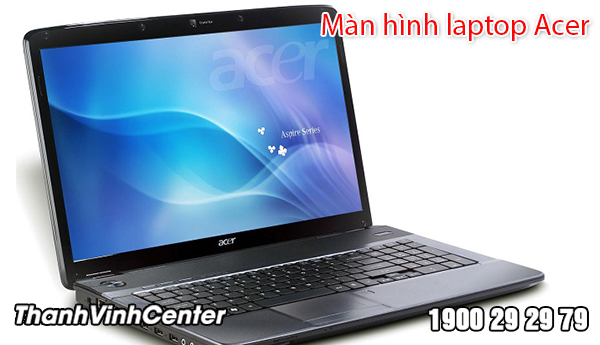 Lưu ý quan trọng khi tiến hành thay mới Màn hình laptop Acer