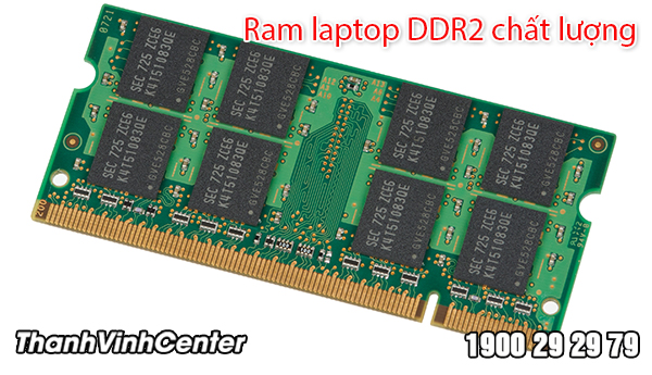 Địa chỉ cung cấp Ram laptop DDR2 chính hãng