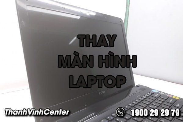 thay-man-hinh-laptop-gia-tot-thanh-vinh-center-01