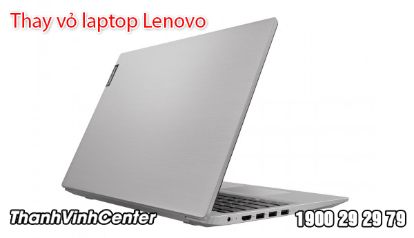 Thay vỏ laptop Lenovo uy tín, chất lượng, giá rẻ