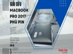 Thay pin Macbook Pro 2017 model A1708, giải cứu pin Macbook bị phồng nặng
