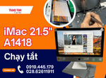Sửa iMac 21.5