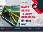 Sửa laptop Razer Blade 15 2019 RZ09-0288 – Quá trình thay chip Nam laptop