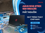 Sửa laptop Asus ROG Strix G16 G614JIR mất nguồn – Cứu main laptop gaming hiệu năng cao