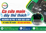 Sửa main Macbook M3 Pro 16inch 2023 A2991 – Cứu main Macbook vô nước