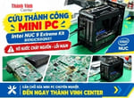 Sửa mini PC Intel NUC 9 Extreme Kit vô nước, không lên nguồn ở đâu?