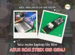 Sửa main laptop Asus ROG Strix G18 G814J mất nguồn do kiến làm tổ