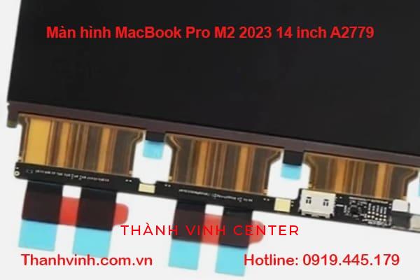 Màn hình MacBook Pro M2 2023 14 inch A2779 (New)
