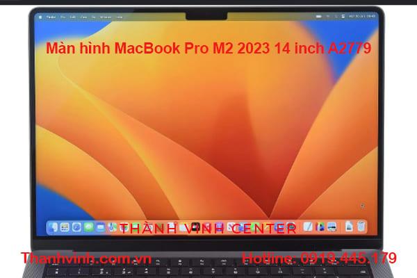 Màn hình MacBook Pro M2 2023 14 inch A2779 (New)
