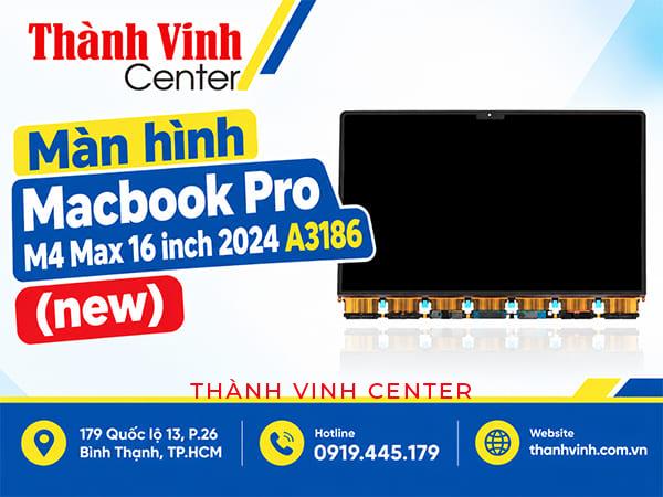 Màn hình Macbook Pro M4 Max 16 inch 2024 A3186